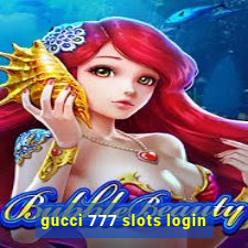 gucci 777 slots login